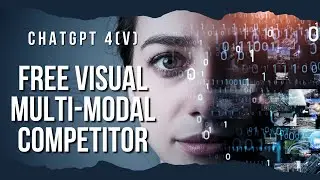 ChatGPT4(V) - FREE Visual (Image Recognition) & Multimodal Competitor - LLava