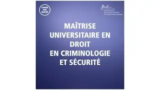 Maîtrise universitaire en Droit en criminologie et sécurité / FDCA - UNIL