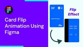 Create Card Flip Animation Using Figma | Figma Animation | Figma Tricks