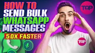 How to Send Bulk Whatsapp Messages 🔥 How Do I Send WhatsApp Messages to 10000 Contacts?