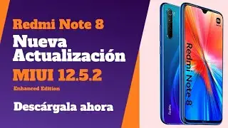 Nueva actualización!!! Redmi Note 8 | MIUI 12.5.2 INSTALA AHORA!!! | Xiaomitas Canal Oficial