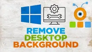 How to Remove Desktop Background in Windows 10 | How to Delete Desktop Background in Windows 10