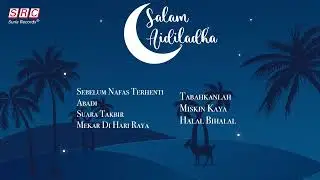 Kompilasi Lagu Raya Aidiladha 2024 | Salam Aidiladha 1444h