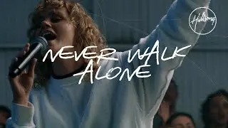 Never Walk Alone (Live at Team Night) - Hillsong Worship