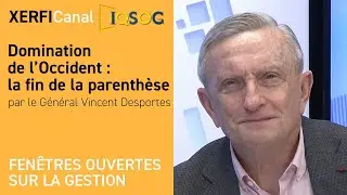 Domination de l’Occident : la fin de la parenthèse [Vincent Desportes]