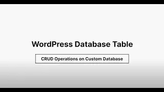 Custom Database Table - CRUD Operations on Custom Database