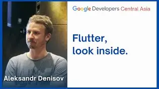 Inside #Flutter | Google Developers Central Asia