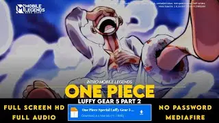 One Piece, Luffy Gear 5 Part 2 Intro ML No Password Mediafire Full Sound Screen HD Update Ixia Patch