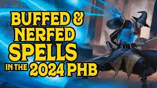 Five Major Spell Nerfs & Buffs in Dungeons and Dragons 2024