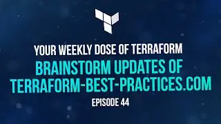 Brainstorm updates of terraform-best-practices.com