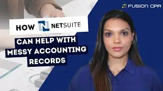 How NetSuite Can Help With Messy Accounting Records