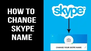 How to Change Skype Name 2020 (Change Username)
