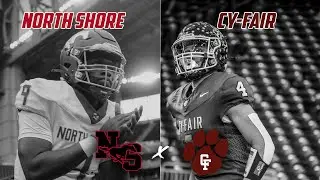 6A H-TOWN SLUGFEST North Shore vs Cy-Fair | Texas High School Football Playoffs 