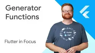 Generator Functions - Flutter in Focus