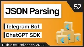 Flutter JSON Parsing, Telegram Bot & Co. - 52 - PUB.DEV RELEASES 2022