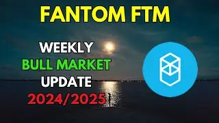 My FANTOM FTM Bull Market Update & Price Prediction 2024/2025