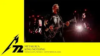 Metallica: King Nothing (Mexico City, Mexico - September 20, 2024)