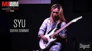 SYU  Guitar Seminar@MI TOKYO[Digest]