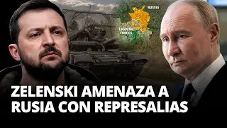 ZELENSKI AMENAZA A RUSIA con sufrir 'represalias' por haber INVADIDO SU PAÍS | El Comercio