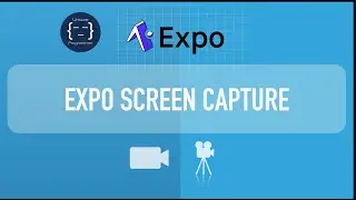 Expo Screen Capture | Prevent Screen Recordings and Screenshots | React Native