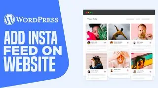 How To Add Your Instagram Feed To Your Website In WordPress | Simple Tutorial (2024)