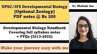 UPSC/IFS Developmental Biology (optional zoology) PDF notes | Rs 200 only | WhatsApp 9019765145