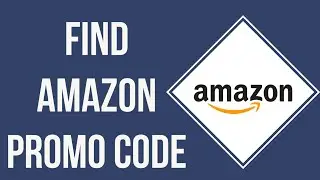 How To Find Amazon Promo Code (2023) | Amazon Discount Code