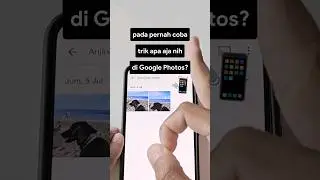 Nyari foto di Google Photos itu kayak nyari jarum di tumpukan jerami? 😫 GAK LAGI!  ✨