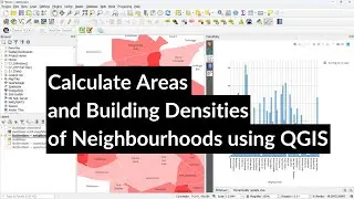 Calculate Areas and Building Densities of Neighbourhoods using QGIS