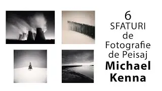 6 Sfaturi de Fotografie de Peisaj din Fotografiile lui Michael Kenna