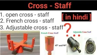 Chain survey ! open Cross staff ! French cross staff ! Adjustable cross staff ! what is Cross staff