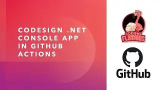 How to Sign  NET Console Application for Windows Using GitHub Actions