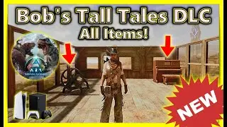 Ark Survival Ascended All NEW Bobs Tall Tales DLC Items