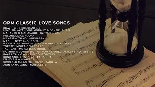 OPM Classic Love Songs