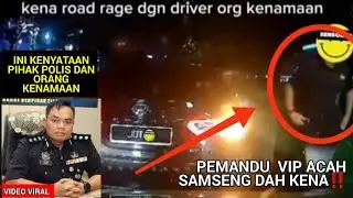 POLIS DEDAH PUNCA PEMANDU VIP SELAMBA TAHAN KERETA ORANG AWAM TENGAH JALAN