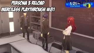 Persona 3 Reload: Merciless Playthrough Part #81