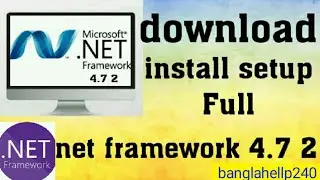 Download & install . NET Framework 4.7.2 windows 7