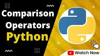 Comparison Operators in Python || Python Tutorial || 