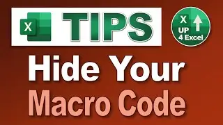 How To Hide Macro Code in Excel: Keep Your VBA Code From Being Copied