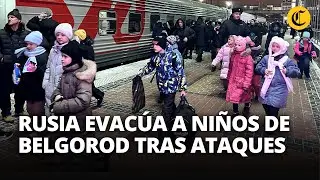 RUSIA EVACÚA a casi 100 NIÑOS de la ciudad de Belgorod tras ATAQUES UCRANIANOS | El Comercio