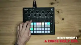Retro Futurism 3 Sound Pack - Demo 07 (Novation Circuit Tracks)