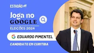 EDUARDO PIMENTEL é formado em quê? É parente de Paulo Pimentel? | JOGA NO GOOGLE | ELEIÇÕES 2024