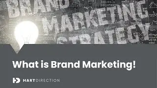 What is Brand Marketing?