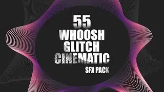 Whoosh,Glitch Sound Effects Pack - FREE Download - No Copyright -  Free Sound Effects - Royalty Free
