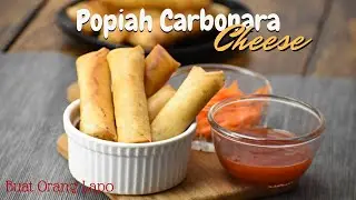 Resepi Popiah Carbonara Cheese | Cheezy Carbonara Spring Roll
