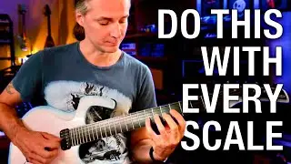 Do This With Every Guitar Scale You Know