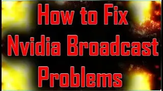 HOW TO FIX - NVIDIA BROADCAST VOICE ISSUES