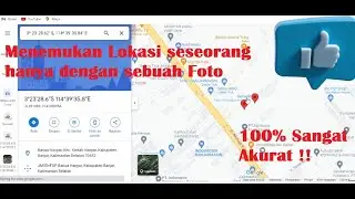 100% Akurat  !! Cara mengetahui LOKASI sesorang hanya dengan sebuah FOTO