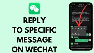 How to Reply to Specific Message in WeChat (2024)