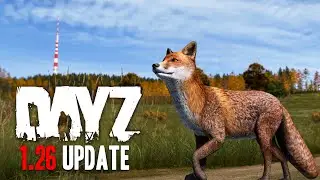 The NEW DayZ 1.26 Update Looks VERY EXCITING...